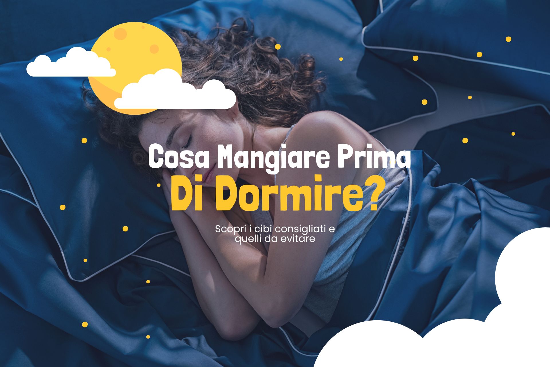 cosa mangiare prima di dormire