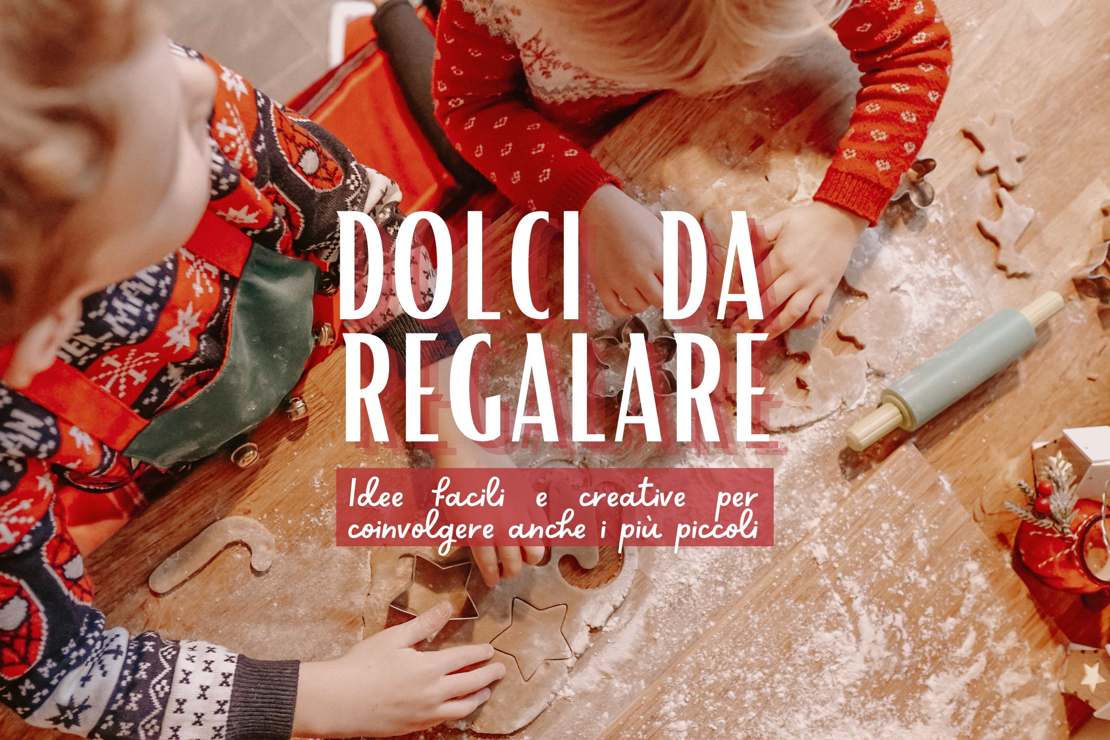 dolci da regalare