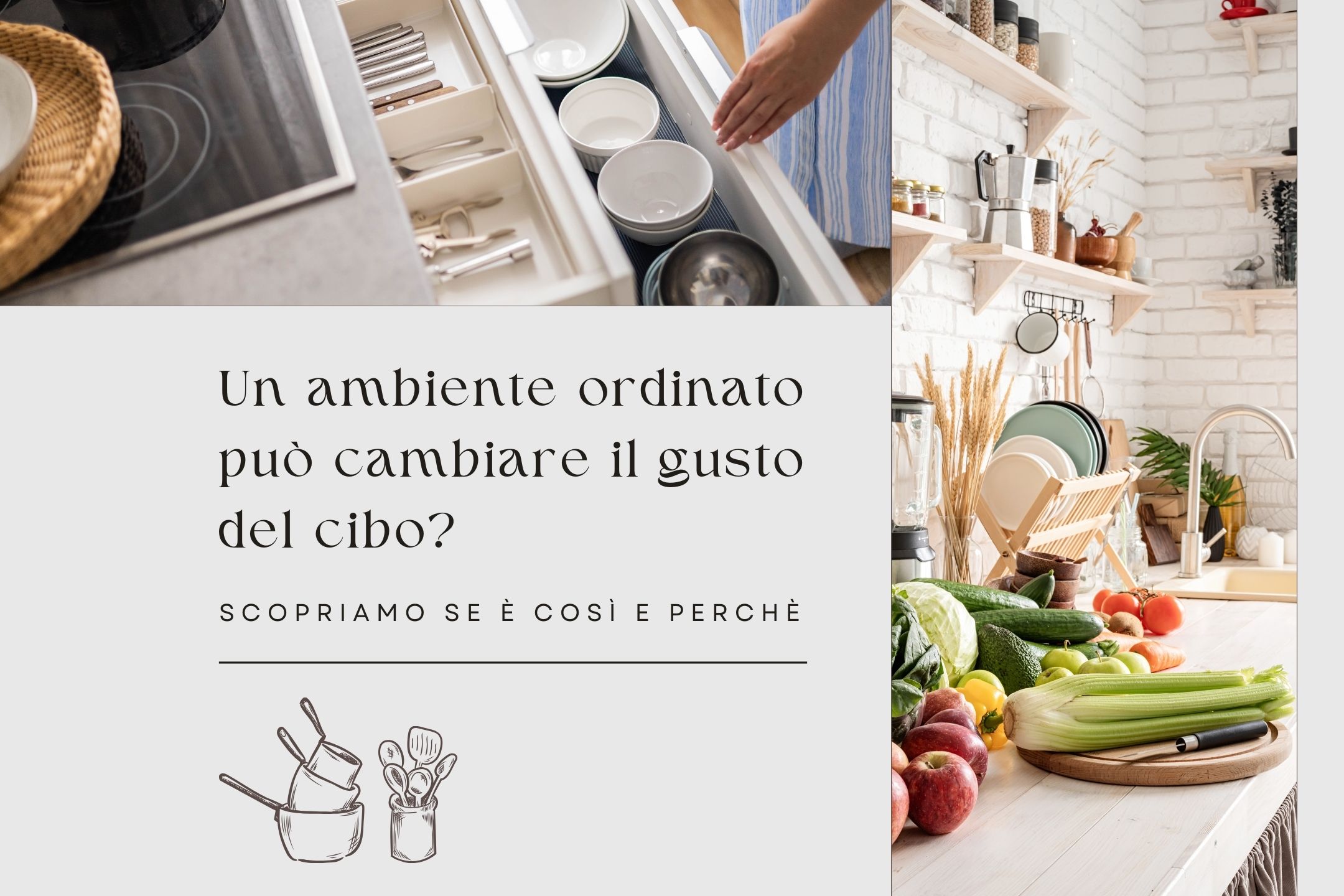 ambiente e cucina ordinata può cambiare gusto del cibo